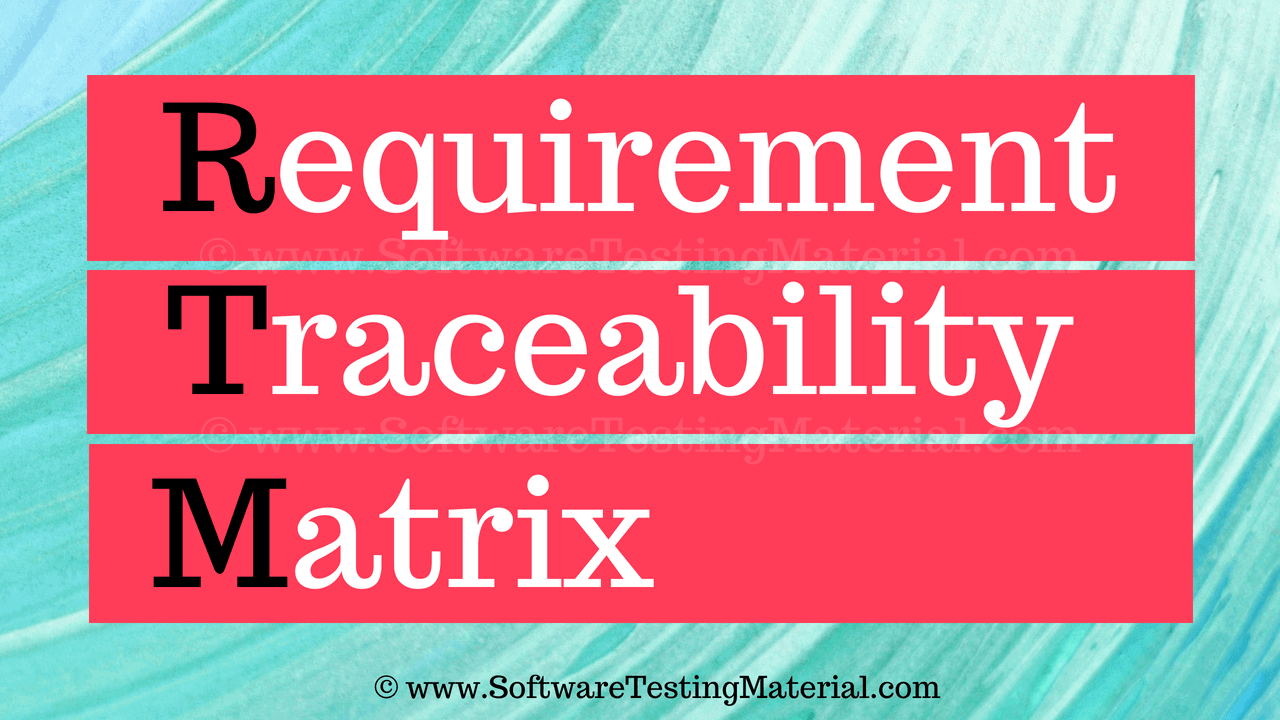 Requirements Traceability Matrix