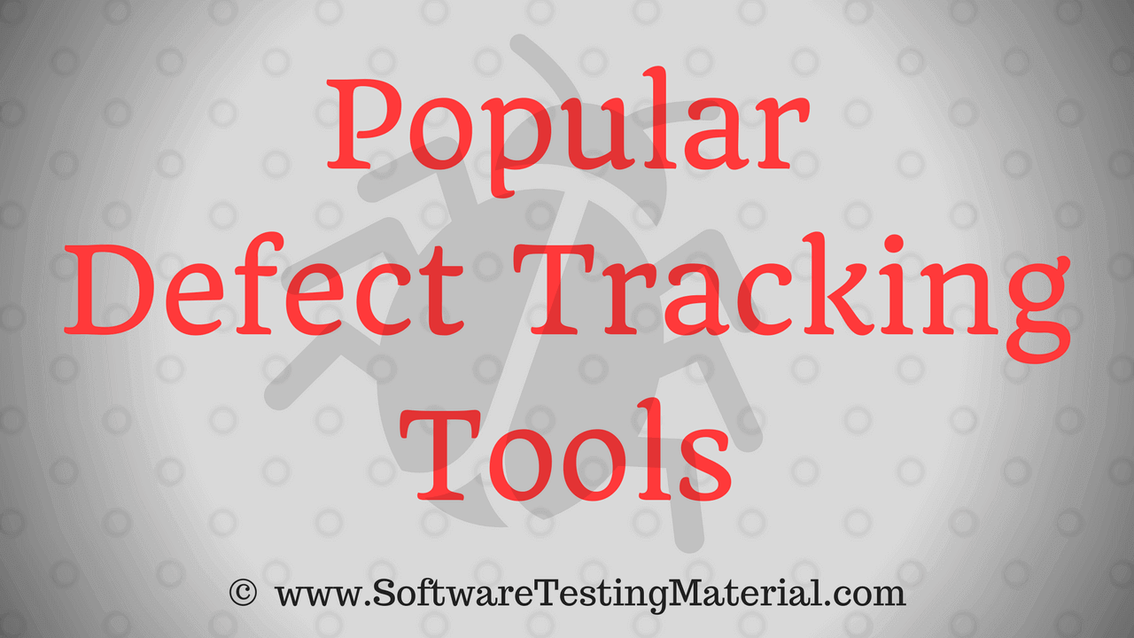 Defect Tracking Tools