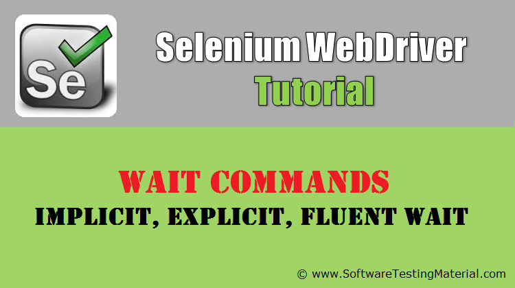 Selenium Wait Commands – Implicit, Explicit, Fluent Waits | Selenium WebDriver Tutorial