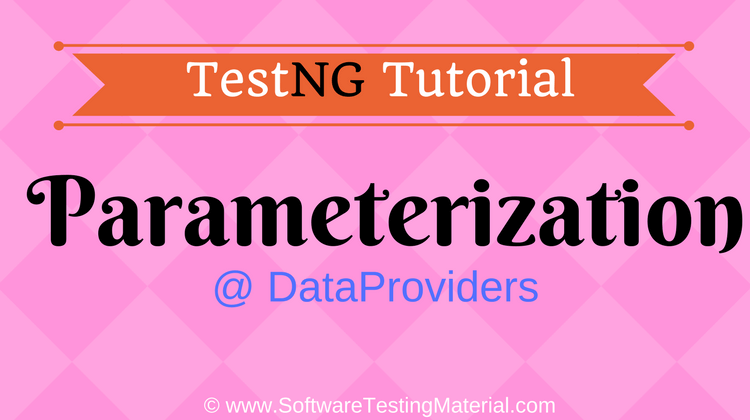 TestNG Parameterization Using DataProviders | TestNG Tutorial