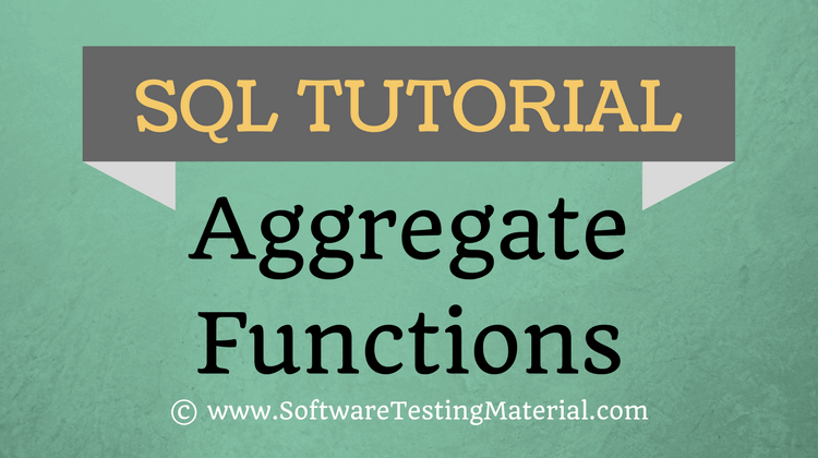 SQL Aggregate Functions – SQL Tutorial | Software Testing Material