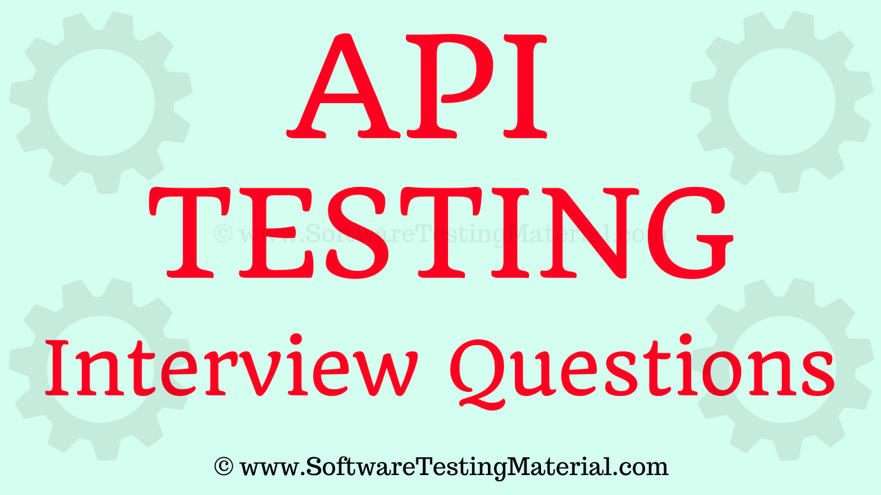 API Testing Interview Questions
