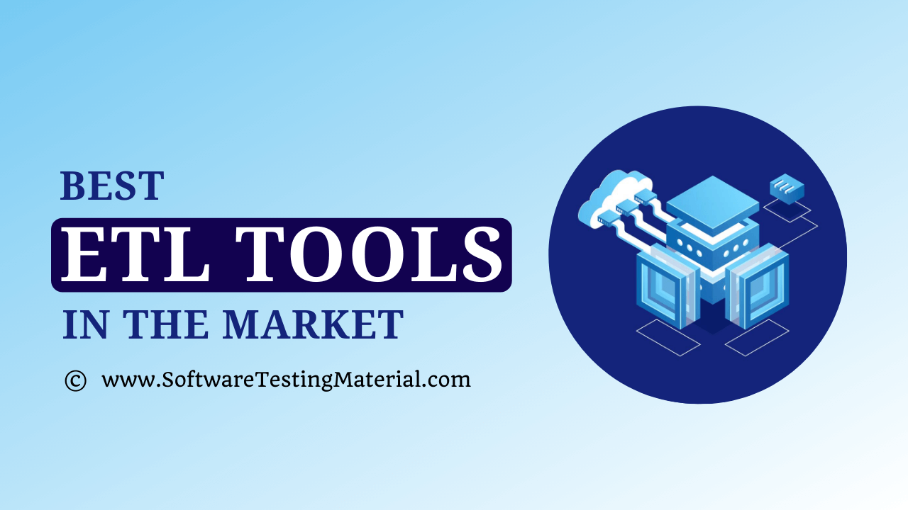 Best ETL Tools In The Market